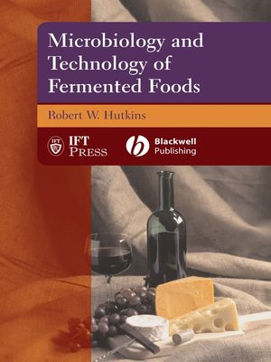 cover image of Microbiology and Technology of Fermented Foods